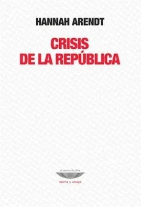 Libro CRISIS DE LA REPUBLICA de ARENDT HANNAH en Colombia, filosofia