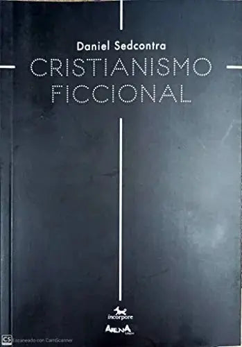 Libro CRISTIANISMO FICCIONAL de SEDCONTRA DANIEL en Colombia, filosofia