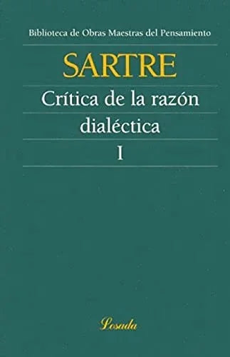 Libro CRITICA DE LA REAZON DIALECTICA I de SARTRE JEAN-PAUL en Colombia, filosofia