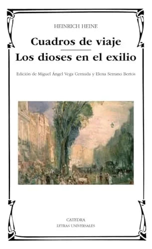 Libro CUADROS DE VIAJE LOS DIOSES EN EL EXILIO de HEINE HEINRICH en Colombia, literatura