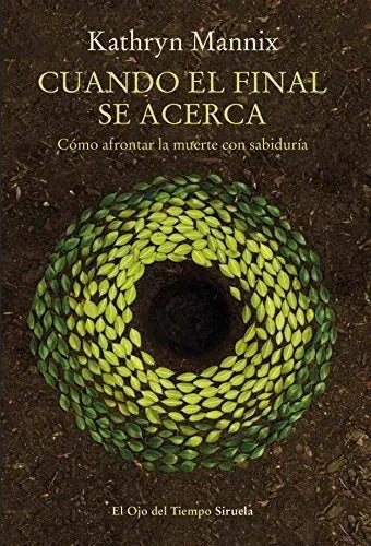 Libro CUANDO EL FINAL SE ACERCA de MANNIX KATHRYN en Colombia, ensayo