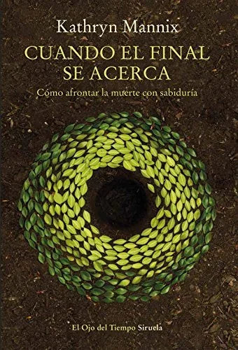 Libro CUANDO EL FINAL SE ACERCA de MANNIX KATHRYN en Colombia, ensayo