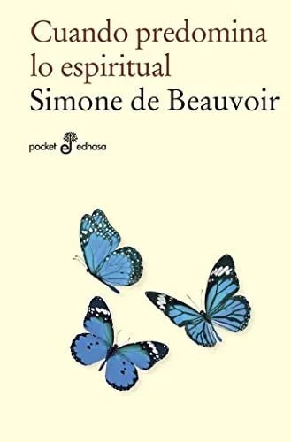 Libro CUANDO PREDOMINA LO ESPRITUAL de DE BEAUVOIR SIMONE en Colombia, literatura