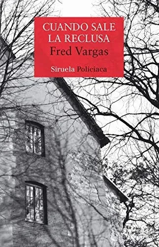 Libro CUANDO SALE LA RECLUSA de VARGAS FRED en Colombia, literatura