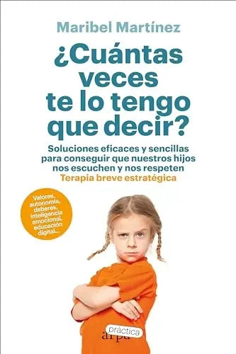 Libro ¿CUANTAS VECES TE LO TENGO QUE DECIR? de MARTINEZ MARIBEL en Colombia, psicologia