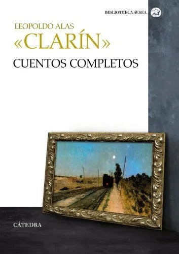 Libro CUENTOS COMPLETOS CLARIN de CLARIN LEOPOLDO ALAS en Colombia, literatura