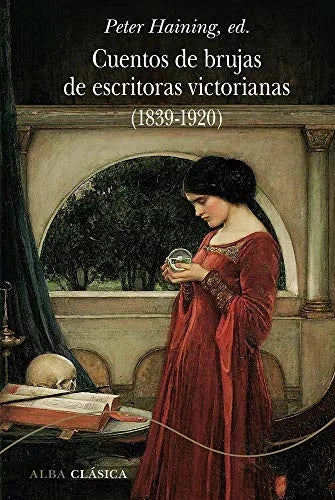 Libro CUENTOS DE BRUJAS DE ESCRITORAS VICTORIANAS 1839 1920 de HAINING PETER ED. en Colombia, literatura