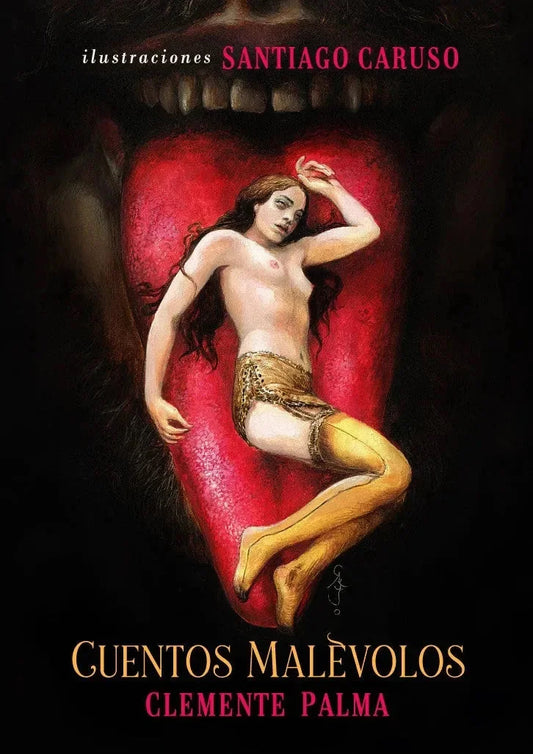 Libro CUENTOS MALEVOLOS ILISTRACIONES SANTIAGO CARUSO de PALMA CLEMENTE en Colombia, literatura