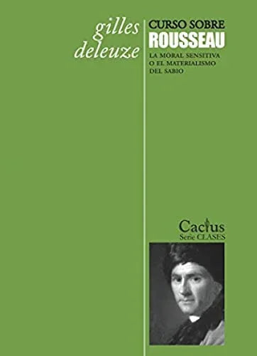Libro CURSO SOBRE ROSSEAU LA MORAL SENSITIVA O EL MATERIALISMO DEL SABIO de DELEUZE GILLES en Colombia, filosofia