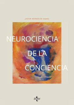 Libro Neurociencia De La Conciencia