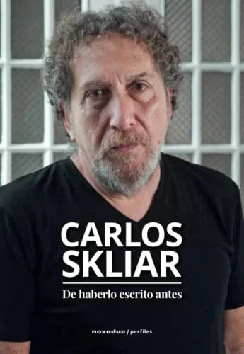 Libro DE HABERLO ESCRITO ANTES de CARLOS SKLIAR en Colombia, pedagogia