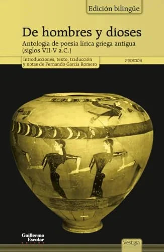 Libro DE HOMBRES Y DIOSES ANTOLOGIA DE POESIA LIRICA GRIEGA ANTIGUA de GARCIA ROMERO FERNANDO ED. en Colombia, poesia