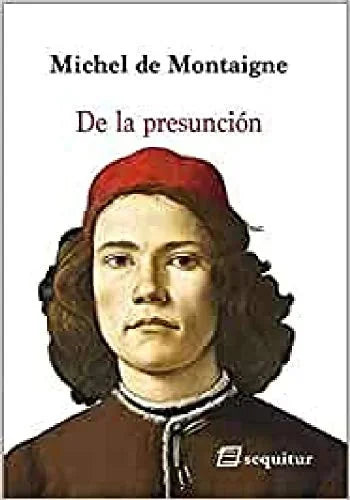 Libro DE LA PRESUNCION de DE MONTAIGNE MICHEL en Colombia, ensayo