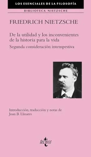 Libro DE LA UTILIDAD Y LOS INCONVENIENTES DE LA HISTORIA PARA LA VIDA de NIETZSCHE FRIEDRICH en Colombia, filosofia