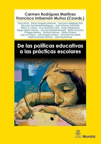 Libro DE LAS POLITICAS EDUCATIVAS A LAS PRACTICAS ESCOLARES de RODRIGUEZ MARTINEZ CARMEN- MUÑ en Colombia, pedagogia