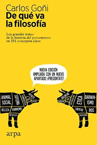 Libro DE QUE VA LA FILOSOFIA: LOS GRANDES TEMAS DE LA HISTORIA DEL PENSAMIENTO EN 351 CONCEPTOS CLAVES de GOÑI CARLOS en Colombia, filosofia