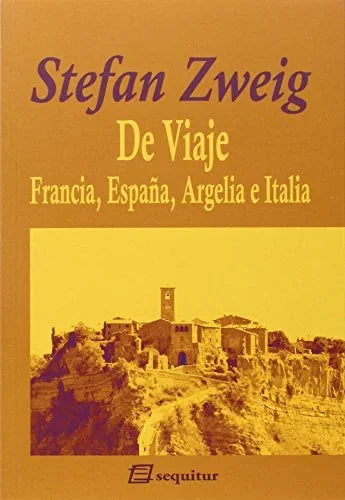 Libro DE VIAJE FRANCIA ESPANA ARGELIA E ITALIA de ZWEIG STEFAN en Colombia, literatura