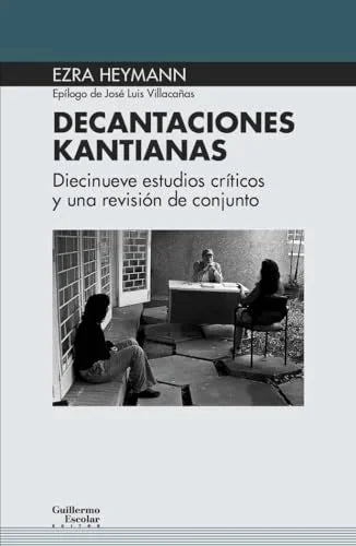 Libro DECANTACIONES KANTIANAS de HEYMANN EZRA en Colombia, filosofia