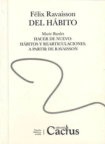 Libro DEL HABITO HACER DE NUEVO HABIROS Y REARTICULACIONES de RAVAISSON FELIX en Colombia, filosofia