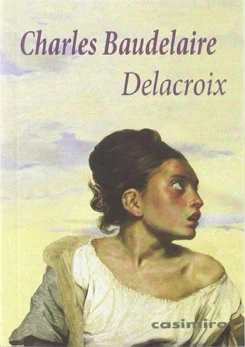 Libro DELACROIX de BAUDELAIRE CHARLES en Colombia, estetica