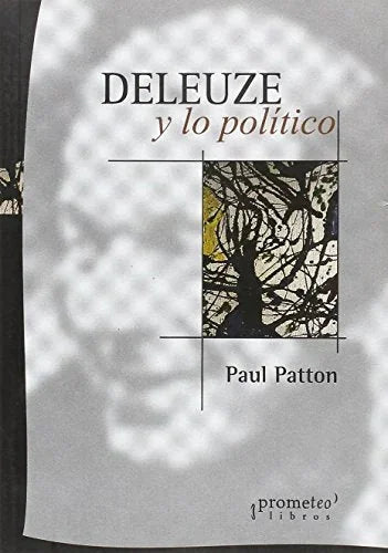 Libro DELEUZE Y LO POLITICO de PATTON PAUL en Colombia, filosofia