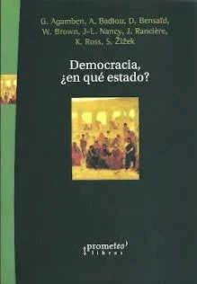 Libro DEMOCRACIA ¿EN QUE ESTADO? de AGAMBEN- BADIOU Y OTROS en Colombia, politica