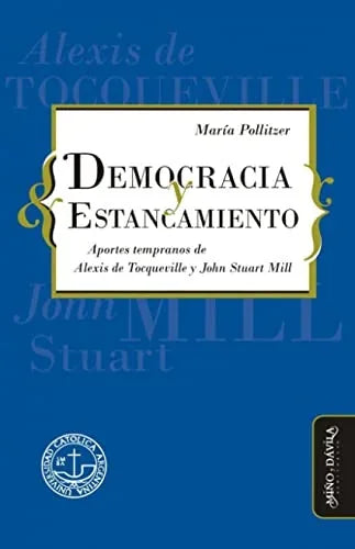 Libro DEMOCRACIA Y ESTANCAMIENTO de POLLITZER MARIA en Colombia, politica