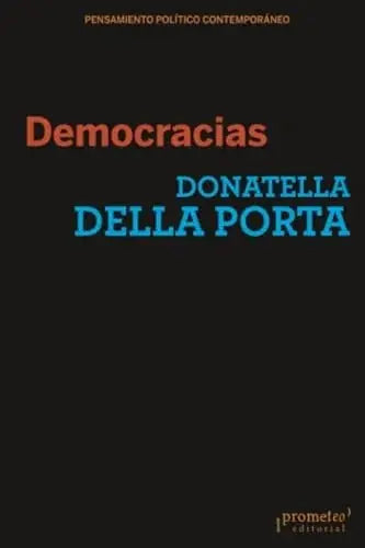 Libro DEMOCRACIAS PARTICIPACION DELIBERACION Y MOVIMIENTOS SOCIALES de DELLA PORTA DONATELLA en Colombia, politica