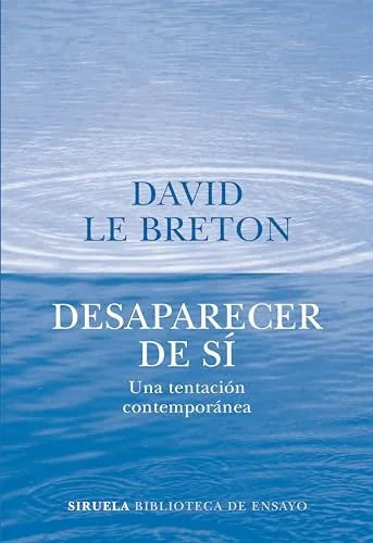 Libro DESAPARECER DE SI UNA TENTACION CONTEMPORANEA de LE BRETON DAVID en Colombia, filosofia