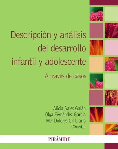 Libro DESCRIPCION Y ANALISIS DEL DESARROLLO INFANTIL Y ADOLESCENTE de SALES GALAN ALICIA en Colombia, psicologia