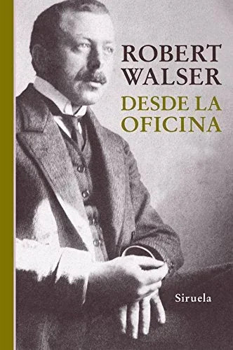 Libro DESDE LA OFICINA de WALSER ROBERT en Colombia, literatura