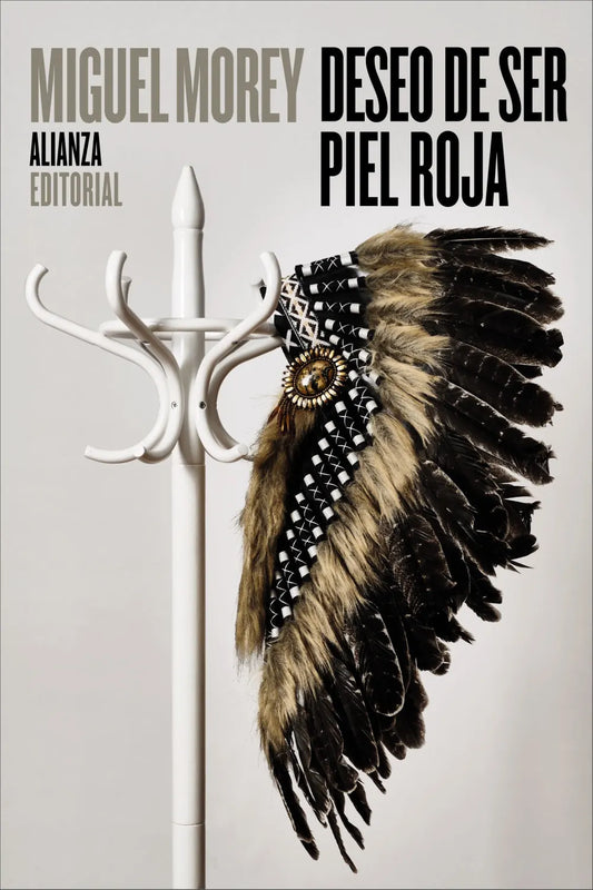 Libro DESEO DE SER PIEL ROJA de MOREY MIGUEL en Colombia, ensayo