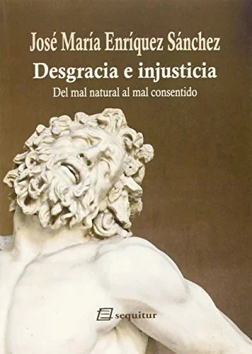 Libro DESGRACIA E INJUSTICIA DEL MAL NATURAL de ENRIQUEZ SANCHEZ JOSE MARIA en Colombia, sociologia