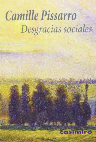 Libro DESGRACIAS SOCIALES de PISSARRO CAMILLE en Colombia, estetica