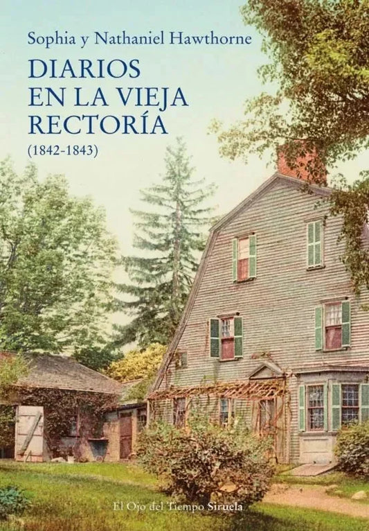 Libro DIARIOS EN LA VIEJA RECTORIA (1842 1843) de HAWTHORNE NATHANIEL Y SOPHIA en Colombia, literatura