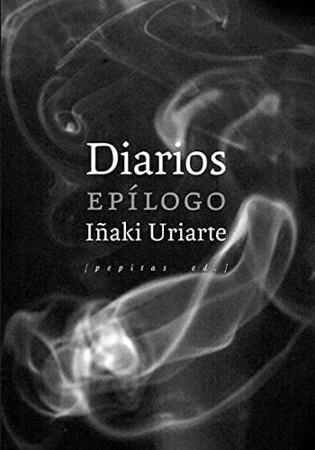 Libro DIARIOS EPILOGO de URIARTE IÑAKI en Colombia, literatura