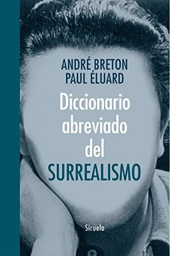 Libro DICCIONARIO ABREVIADO DEL SURREALISMO de BRETON ANDRE Y ELUARD PAUL en Colombia, diccionario