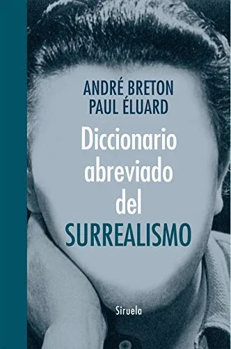 Libro DICCIONARIO ABREVIADO DEL SURREALISMO de BRETON ANDRE Y ELUARD PAUL en Colombia, diccionario