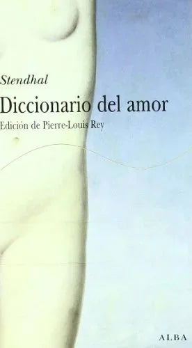 Libro DICCIONARIO DEL AMOR de STENDHAL en Colombia, literatura