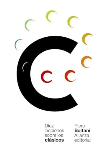 Libro DIEZ LECCIONES SOBRE LOS CLASICOS de BOITANI PIERO en Colombia, ensayo