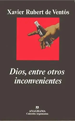 Libro DIOS ENTRE OTROS INCONVENIENTES de DE VENTOS XAVIER RUBERT en Colombia, filosofia