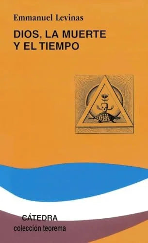 Libro DIOS LA MUERTE Y EL TIEMPO de LEVINAS EMMANUEL en Colombia, filosofia