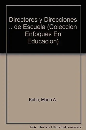 Libro DIRECTORES Y DIRECCIONES DE ESCUELA de MARIA A. Y OTROS KOTIN en Colombia, educacion