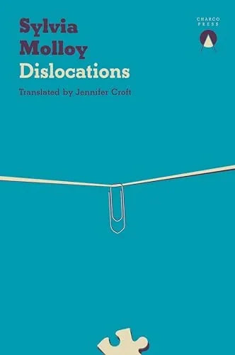 Libro DISLOCATIONS de MOLLOY SYLVIA en Colombia, literatura