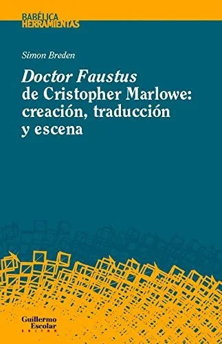 Libro DOCTOR FAUSTUS DE CRISTOPHER MALOWE de BREDEN SIMON en Colombia, teatro