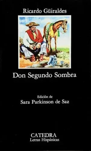 Libro DON SEGUNDO SOMBRA de GUIRALDES RICARDO en Colombia, literatura