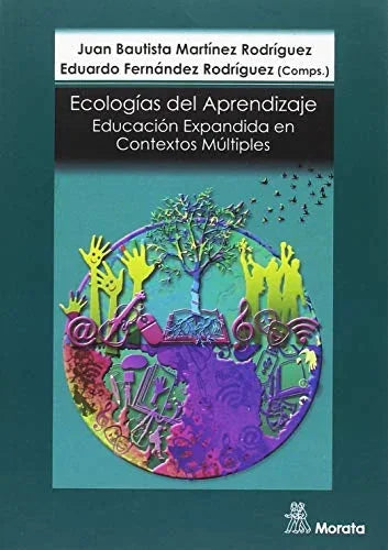 Libro ECOLOGIAS DEL APRENDIZAJE EDUCACION EXPANDIDA EN CONTEXTOS MULTIPLES de MARTINEZ JUAN BAUTISTA- FERNAN en Colombia, pedagogia