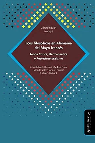 Libro ECOS FILOSOFICOS EN ALEMANIA DEL MAYO FRANCES de RAULET GERARD COMP. en Colombia, filosofia