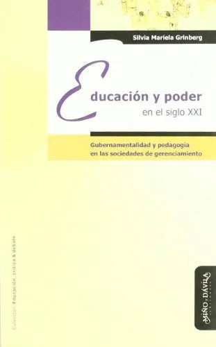 Libro EDUCACION Y PODER EN EL SIGLO XXI de GRINBERG SILVIA MARIELA en Colombia, educacion