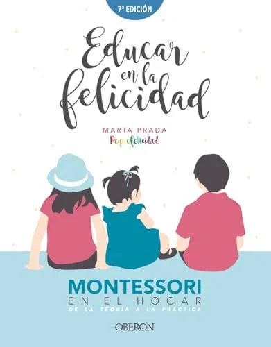 Libro EDUCAR EN LA FELICIDAD de PRADA MARTA en Colombia, pedagogia